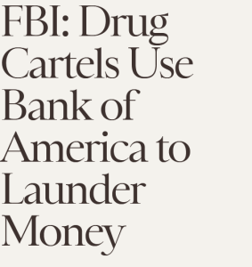 Screenshot 2022-07-30 at 16-11-00 FBI Drug Cartels Use Bank of America to Launder Money.png